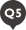 Q5